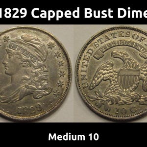 1829 Capped Bust Dime - Medium 10 - higher grade early American silver dime