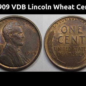 1909 VDB Lincoln Wheat Cent - antique first year high grade American wheat penny
