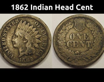 1862 Indian Head Cent - antique Civil War era American cupronickel penny