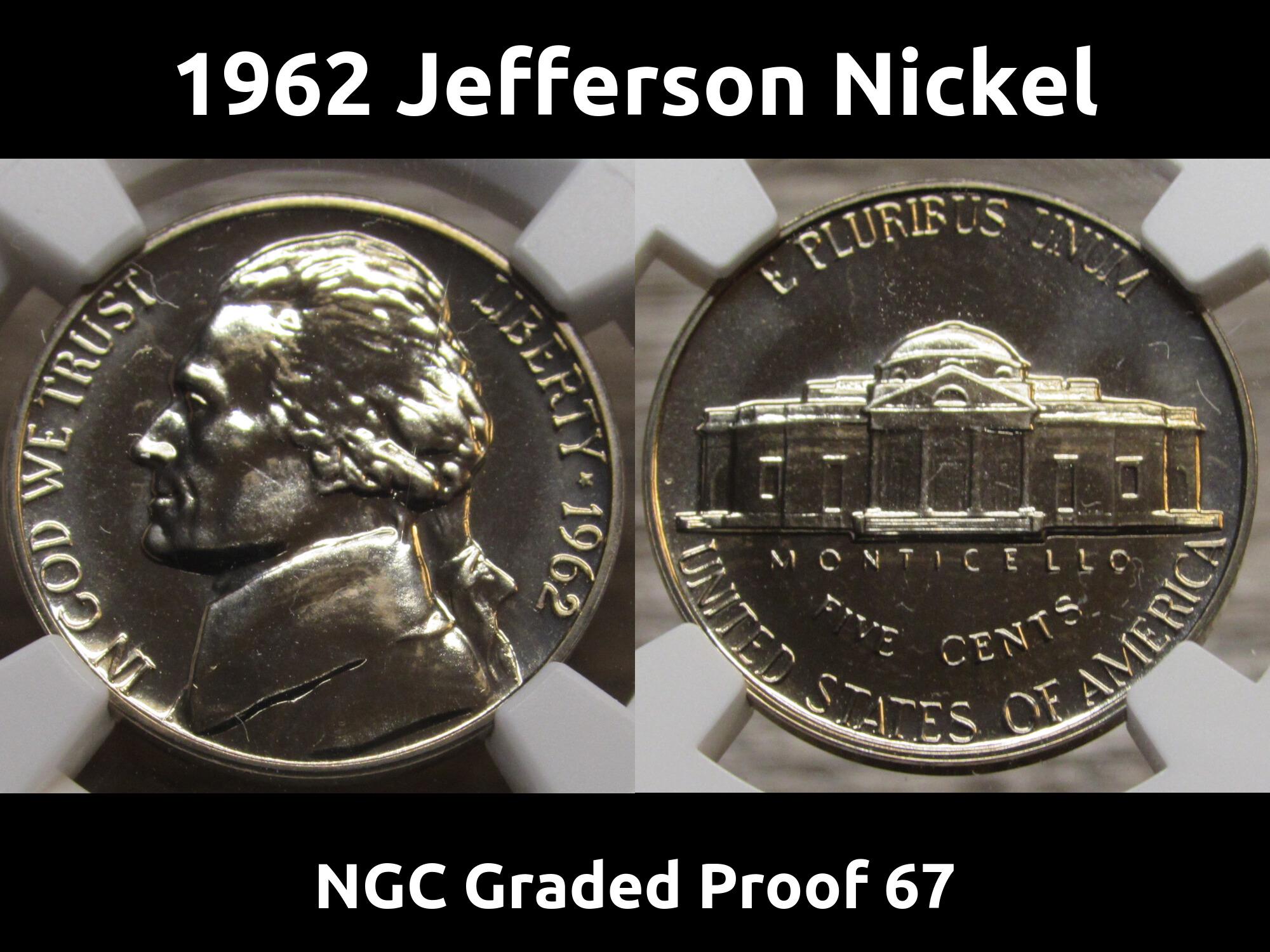 1962 Jefferson Nickel - NGC Graded Proof 67 - Flashy Vintage