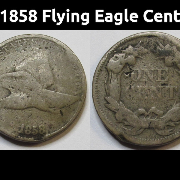 1858 Flying Eagle Cent - old pre Civil War era cupronickel penny coin