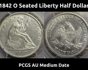 1842 O Seated Liberty Half Dollar - Medium Date - certified higher grade antique silver coin