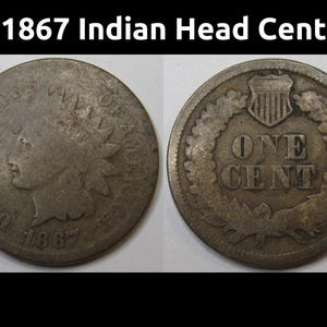 1867 Indian Head Cent - antique scarce date Reconstruction era penny