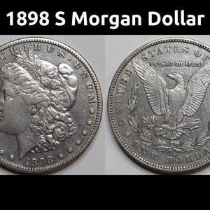 1898 S Morgan Dollar - antique meilleure date San Francisco marque d&#39;atelier dollar en argent