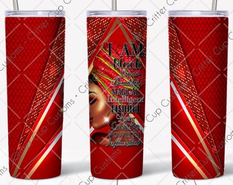 African American Woman Red Tumbler Design  "I Am"  20oz Skinny, Digital Download, PNG