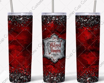 Vampire Tumbler Design " Blood of a Vampire"  20oz Skinny Straight Tumbler Wrap Digital File Download