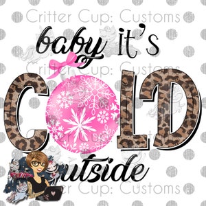 Baby its Cold Out Pink Leopard