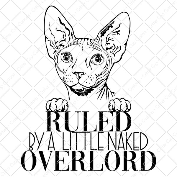 Sphynx Cat,  "Ruled By a Naked Overlord" , Sphynx PNG