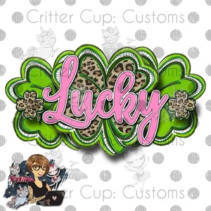 St Patricks Day Design Lucky Digital Download, PNG, Waterslide Sublimation, DTF