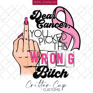 Caro design del cancro, hai scelto la cagna sbagliata, sublimazione Png, download digitale