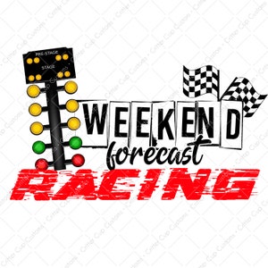 Fin de semana de carreras "Weekend Forecast Racing" Sublimación de diseño, tobogán acuático, dtf, descarga digital PNG