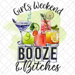 Sublimation Design « Girls Weekend Booze and Bitches » Téléchargement numérique PNG
