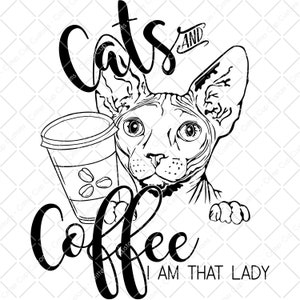 Cats and Coffee PNG, Sphynx Mom, Digital Download, PNG