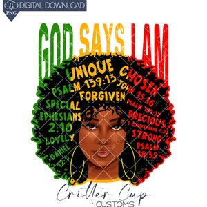 African American Woman, &quot;God Says I Am&quot; ,Black History,  African American Sublimation Design, Digital Download