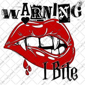Vampire Design  &quot;Warning I Bite&quot;  Digital  Download Png File Sublimation / Waterslide