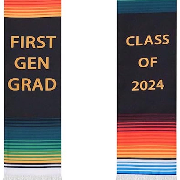 FIRST GEN GRAD - Class of 2024 Serape Generation Mexican Hispanic Graduation Sash Scarf Stole Stoll - In Stock & Ready to Ship