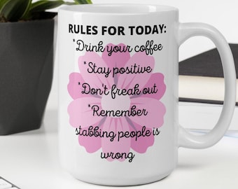 Regole per oggi tazza, divertente tazza di caffè, tazza più divertente, regalo tazza di caffè, regalo collaboratore, tazza carino, tazza impressionante, Cool Cup!