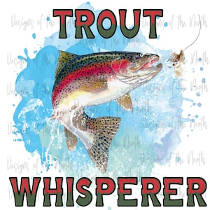 trout whisperer sublimation-trout fish sublimation download-fishing sublimation-fishing digital download-fishing graphics-fish clipart-fish