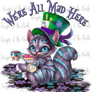 Todos estamos locos aquí sublimación digital-cheshire cat gráfico digital-alicia en la sublimación del país de las maravillas-todos estamos hechos aquí clipart-cheshire cat