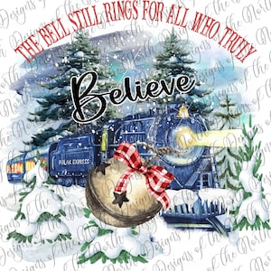 The bell still rings for all who still believe-polar express png-polar express digital-polar express believe train png-christmas train png