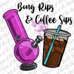 Rips and sips-weed sublimation-weed printable-weed clipart-weed png-weed digital download-420 printable-420 sublimation-420 clipart-420 png