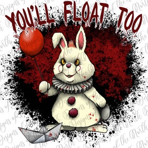 PennyWise-png-Horror PNG -Thriller Png-Pennywise The Dancing Clown Png- IT Png- You&#39;ll Float Too Png-Scary PNG- Sublimation Digital Download