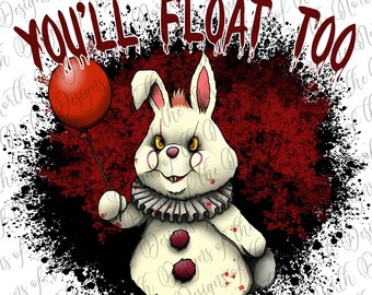 PennyWise-png-Horror PNG -Thriller Png-Pennywise The Dancing Clown Png- IT Png- You'll Float Too Png-Scary PNG- Sublimation Digital Download