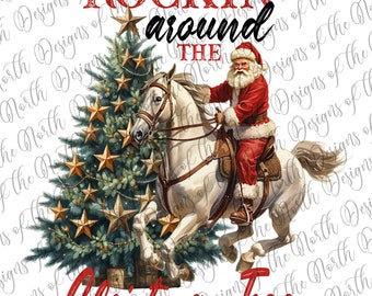 Rockin around the christmas tree png-rockin around the christmas tree sublimacja-western christmas png-kowbojskie święta do wydrukowania-święty mikołaj png
