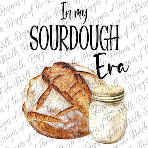 In my sourdough era-sourdough png -sourdough clipart-In my sourdough era t-shirt design- sourdough starter clipart- sourdough sublimation