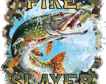 pike slayer sublimation-fishing sublimation-fishing digital downlad-fish slayer sublimation-pike fishing sublimation-fishing shirt design