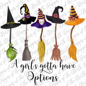 女の子には選択肢がある - 魔女のほうきと帽子の昇華 - ユーモアのあるハロウィーンの昇華 - 面白いハロウィーンの魔女のダウンロード - 魔女のほうきの面白い