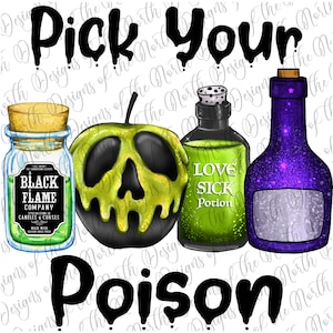 Pick your poison-pick your poison sublimation design-pick your poison clipart-pick your poison digital download-poison png-halloween clipart