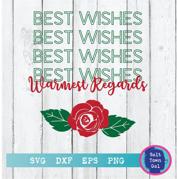 Best Wishes and Warmest Regards Svgbest Wishes Warmest Etsy Australia