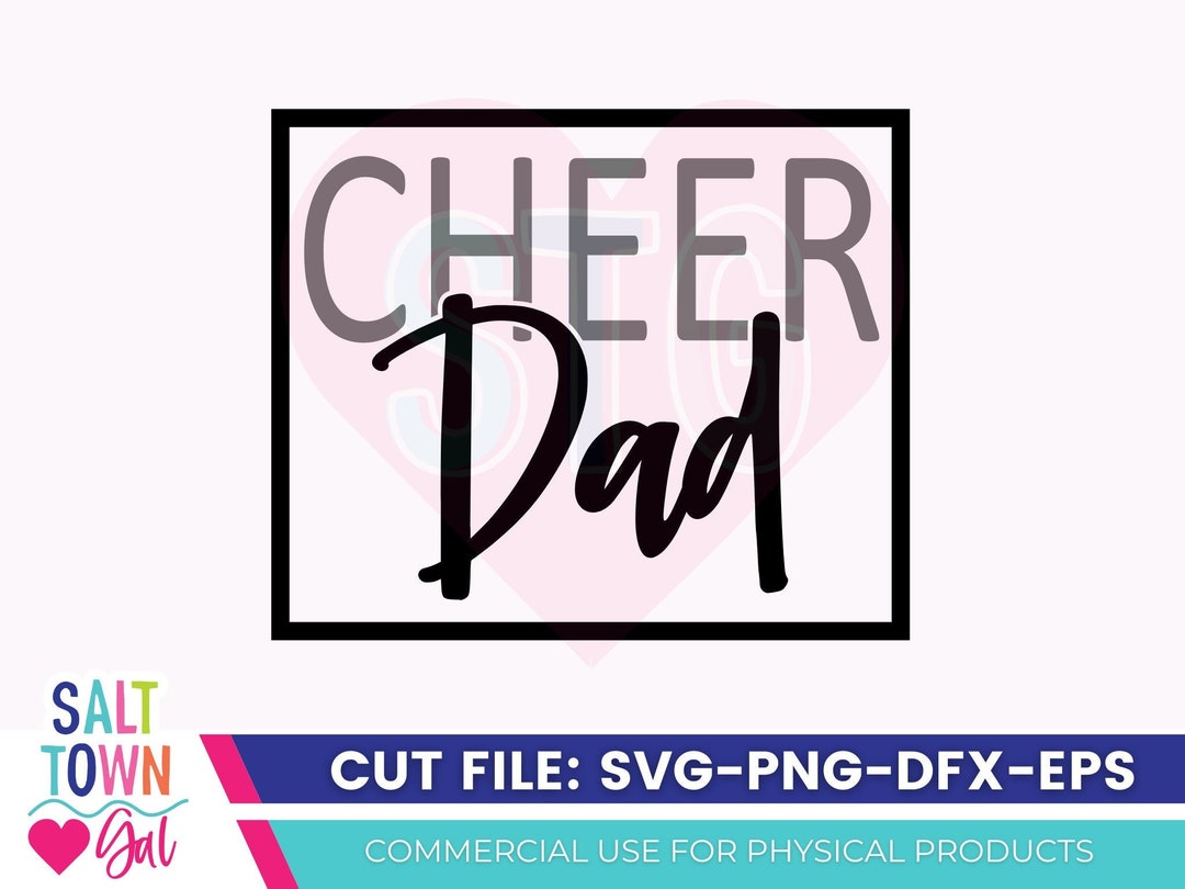 Cheer Dad Svg-cheer Dad Decal Svg-cheer Dad Shirt Svg-cheer Dad Png ...