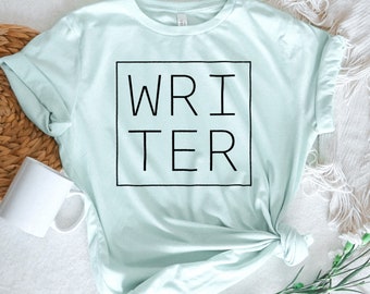 Writer Tshirt | Writer Shirt Gift | Gift for Writers | Cute Author T-Shirt | Author Gift | NaNoWriMo Gift | Camp NaNo Shirt