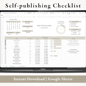 May include: A Google Sheets spreadsheet with a self-publishing checklist. The spreadsheet includes a calendar, a list of tasks, estimated days to complete each task, due dates, and a progress bar for each task. The spreadsheet also includes a section for notes and top priorities.
