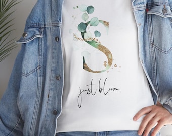 Floral Monogram Tee: Just Bloom, Cottagecore Soft Girl Shirt