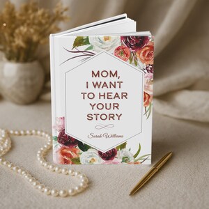 Personalized &#39;Mom, I Want to Hear Your Story&#39; Journal - Keepsake Family Memory Notebook
