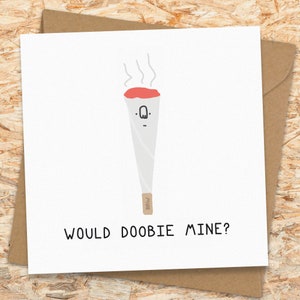 cute stoner birthday card would doobie mine cute stoner etsy