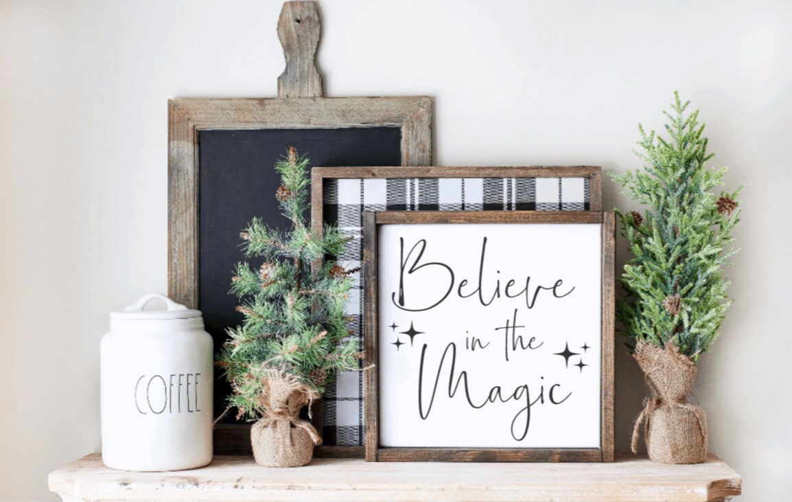 Believe in the Magic, Christmas Decor, Christmas Sign, Christmas ...