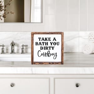 Cowboy Sign, Cowboy Decor, Bathroom Decor, Bathroom Sign, Western Decor, Western Sign, Farmhouse Decor, Farmhouse Sign, Farmhouse, Decor
