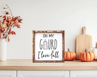 Fall Decor, Oh My Gourd Sign, I Love Fall sign, Oh My Gourd, Fall Sign, Autumn Decor, Gourd Sign, Gourd Decor, Farmhouse Decor, Wooden Sign
