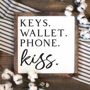 Keys wallet phone kiss wooden sign, farmhouse decor, entryway decor, Home Decor, Wooden Sign, Farmhouse Sign, Decor, Gift For House, Gift