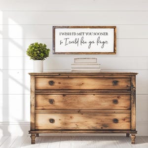 Love You Longer, Bedroom Decor, Bedroom Sign, Living Room Decor, Living Room Sign, I love you, Home Decor, Anniversary Gift, Wedding Gift