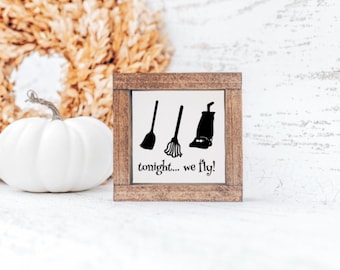 Tonight we fly sign, Halloween Decor, Halloween Sign, Tiered Tray Decor, Tiered Tray Sign, Halloween, Decor,Farmhouse Decor, Farmhouse Sign