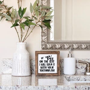 If you pee on the seat bathroom sign, funny bathroom sign, farmhouse decor, farmhouse sign, kids bathroom, bathroom decor, home decor