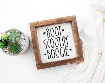 Boot Scootin, Home Decor, Decor, Farmhouse Decor, Farmhouse Sign, Farmhouse, Western Decor, Western Sign, Western, Cowboy, Cowboy Life, Gift
