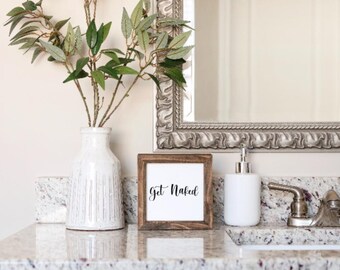 Get Naked Bathroom Sign, Bathroom Decor, Bathroom Sign, Farmhouse Decor, Farmhouse Sign, Wooden Signs