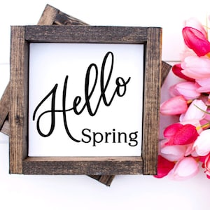 Hello Spring, Hello Spring Sign, Spring Decor, Spring Sign, Spring, Farmhouse Decor, Farmhouse Sign, Wooden Sign, Wooden Decor, Sign, Gift