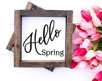 Hello Spring, Hello Spring Sign, Spring Decor, Spring Sign, Spring, Farmhouse Decor, Farmhouse Sign, Wooden Sign, Wooden Decor, Sign, Gift